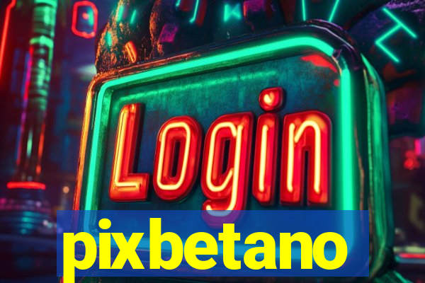 pixbetano