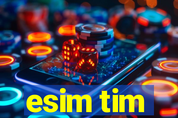 esim tim