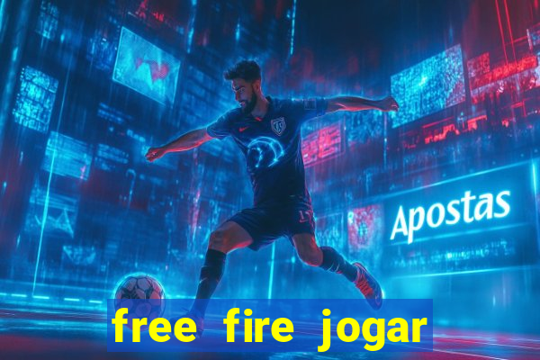 free fire jogar agora teste