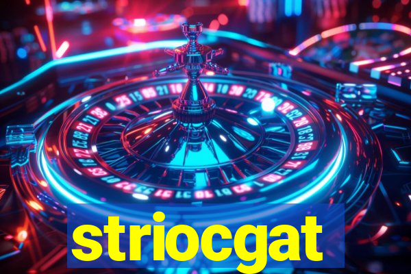 striocgat