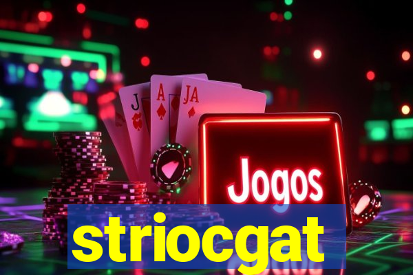 striocgat