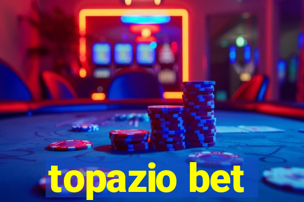 topazio bet