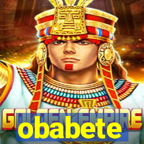 obabete