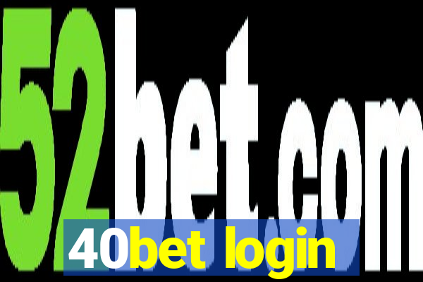 40bet login