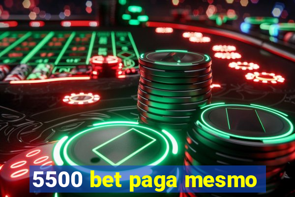 5500 bet paga mesmo