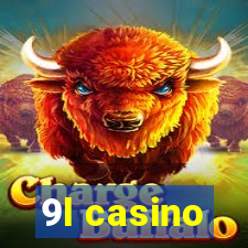 9l casino