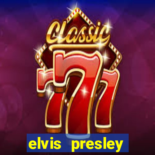 elvis presley altura e peso