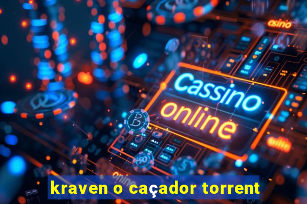 kraven o caçador torrent