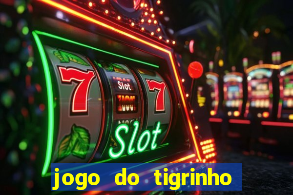 jogo do tigrinho plataforma de r$ 5