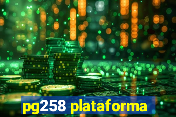 pg258 plataforma