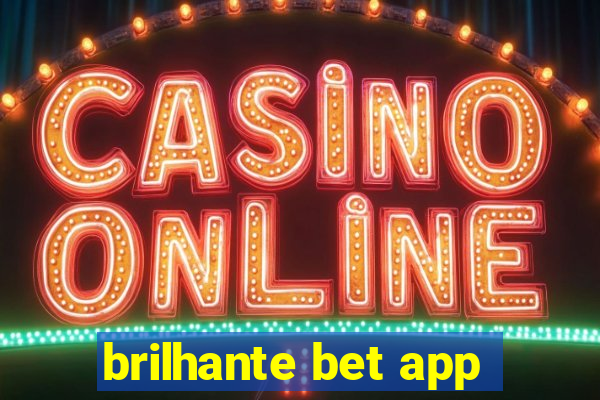 brilhante bet app