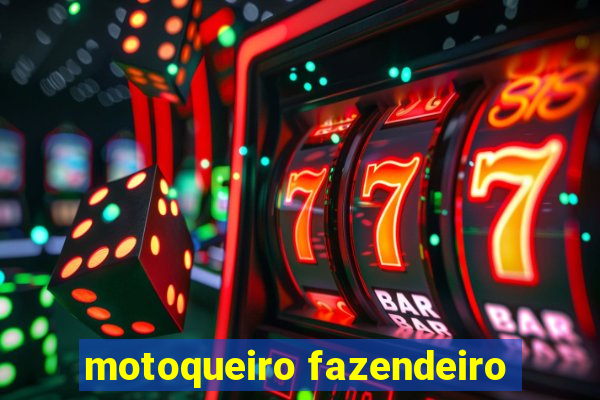 motoqueiro fazendeiro