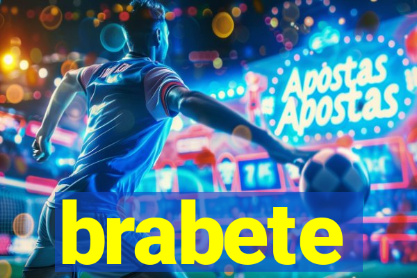 brabete