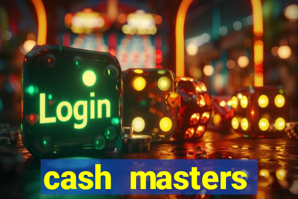 cash masters dinheiro infinito