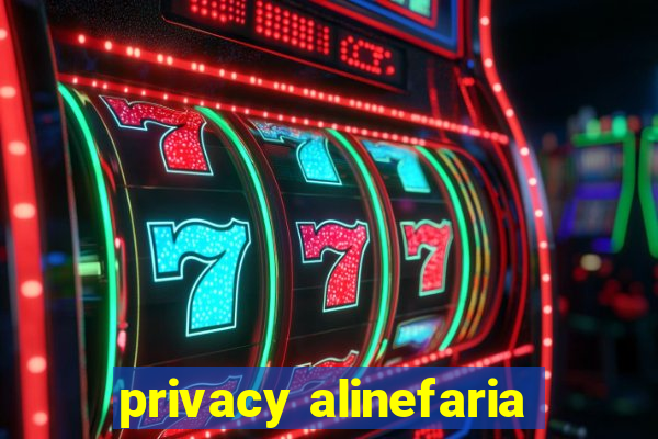 privacy alinefaria