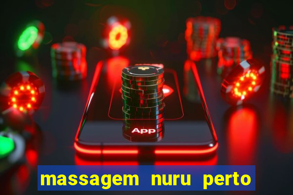 massagem nuru perto de mim