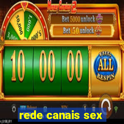 rede canais sex