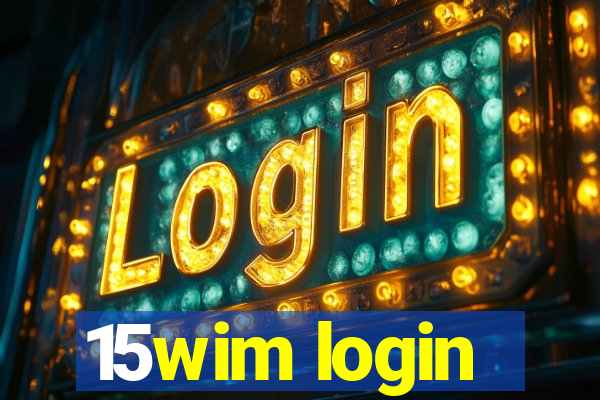 15wim login