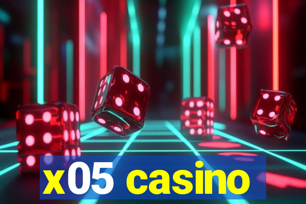 x05 casino