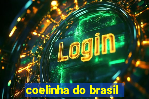 coelinha do brasil