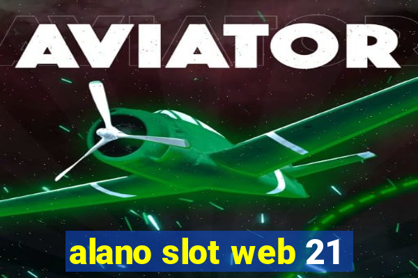 alano slot web 21