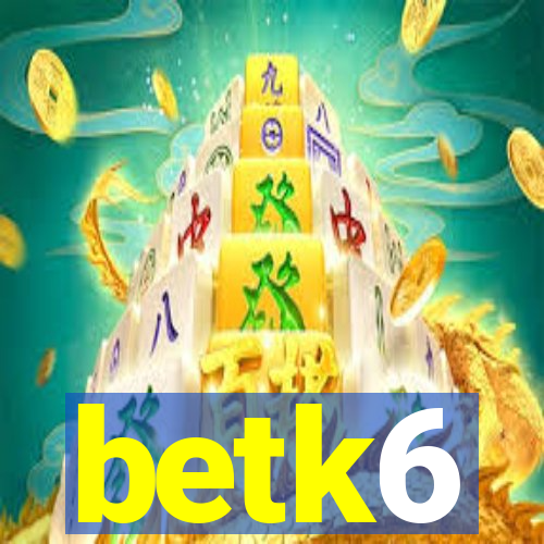 betk6