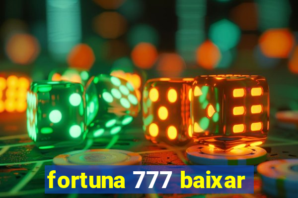 fortuna 777 baixar