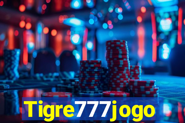 Tigre777jogo