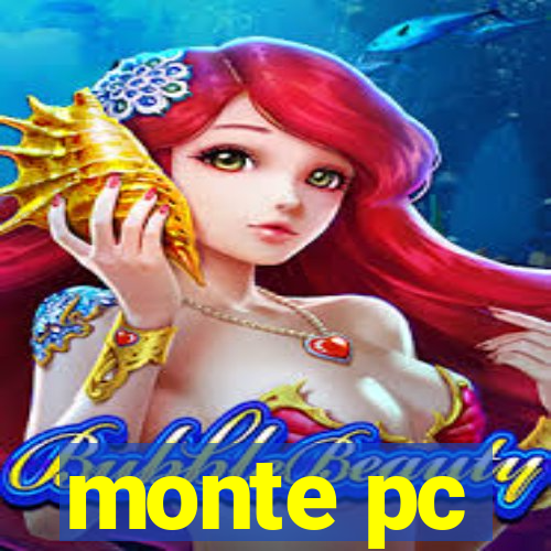 monte pc