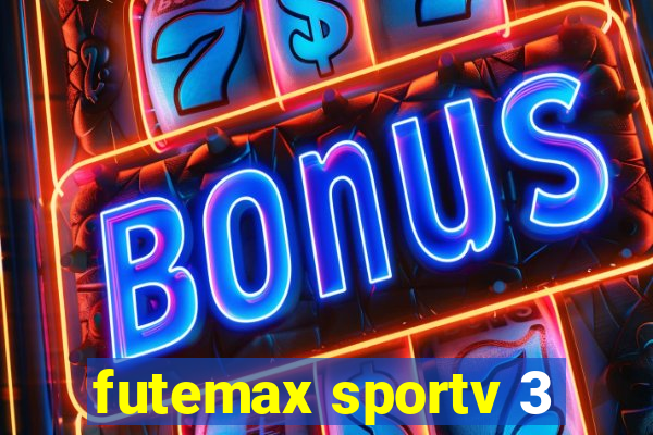 futemax sportv 3