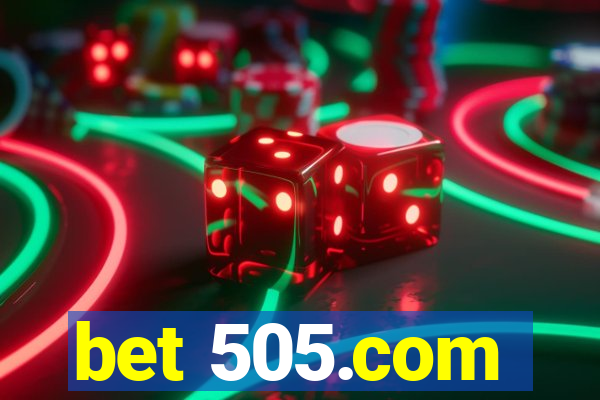 bet 505.com