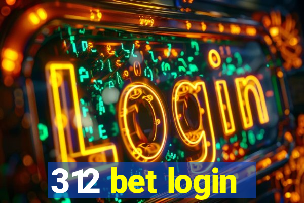 312 bet login