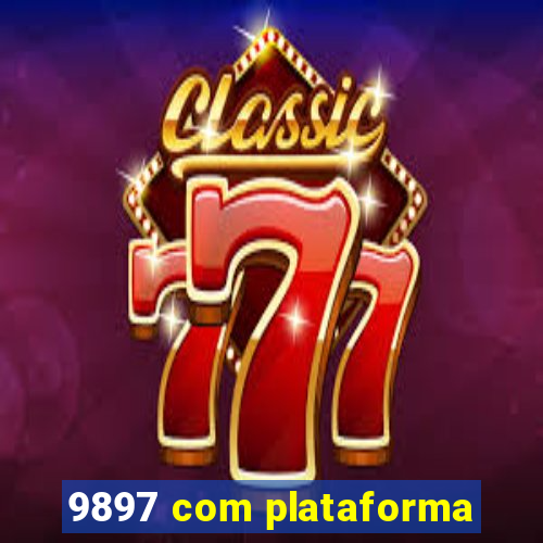 9897 com plataforma