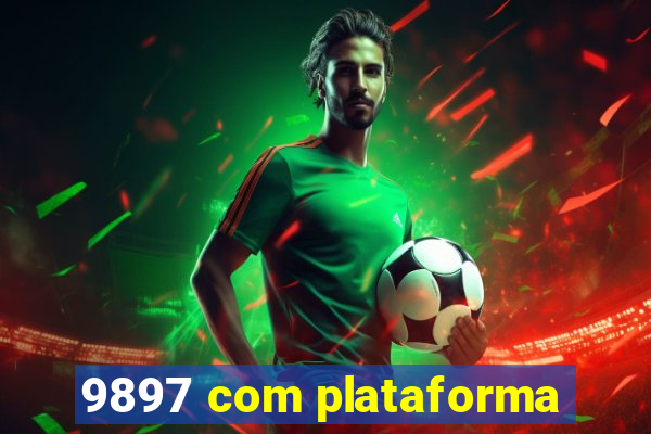 9897 com plataforma