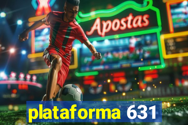 plataforma 631