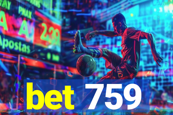 bet 759