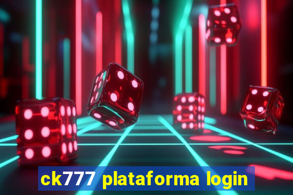 ck777 plataforma login