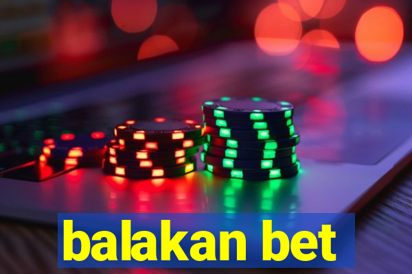 balakan bet