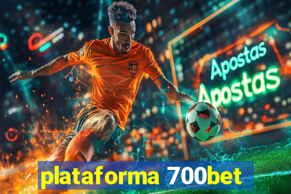 plataforma 700bet