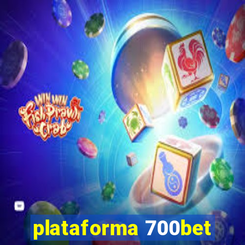 plataforma 700bet