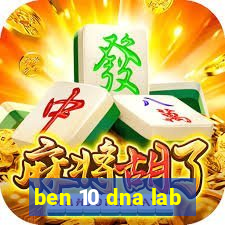 ben 10 dna lab