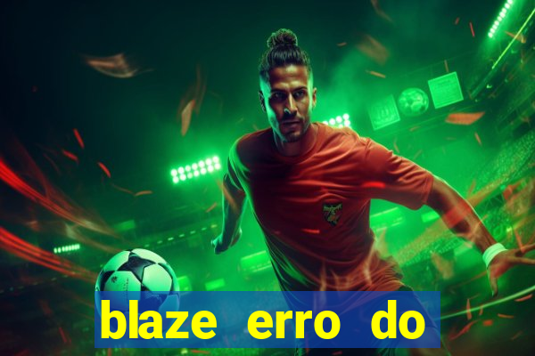 blaze erro do servidor interno