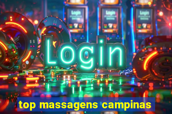 top massagens campinas