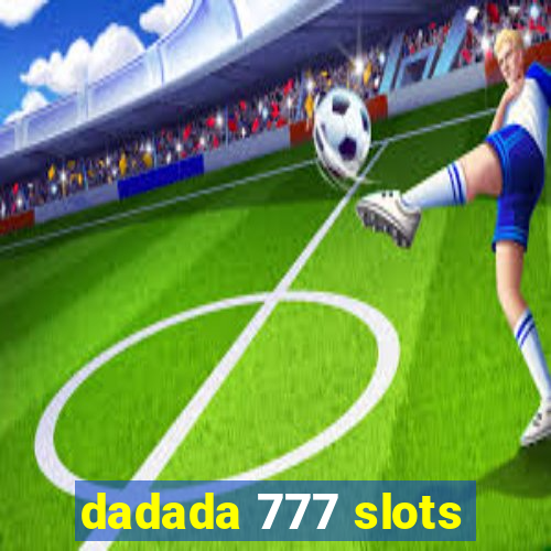 dadada 777 slots