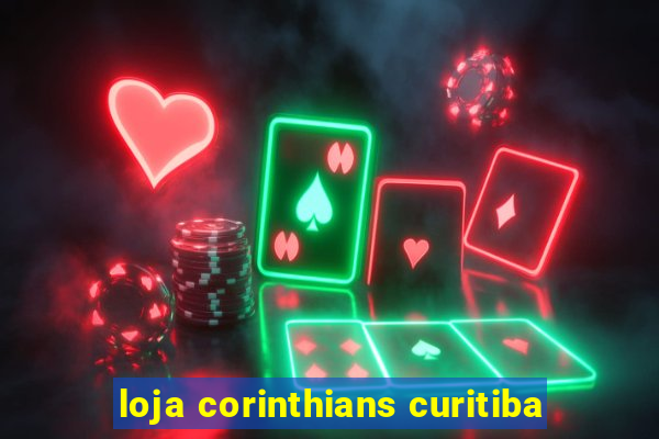 loja corinthians curitiba