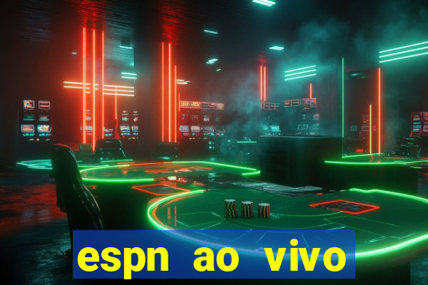 espn ao vivo online gratis