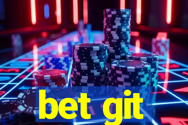 bet git