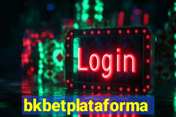 bkbetplataforma