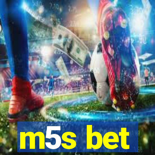 m5s bet