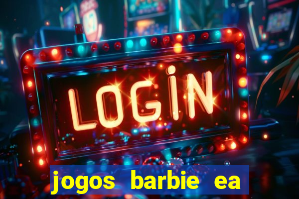 jogos barbie ea magia da moda